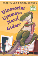 Beyaz Balina Yayınları Dinozorlar Uyumaya Nasıl Gider? (ciltli) - Organik Kitaplar