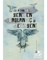 Yeniden Başlangıç Meridyeni - Esra Tanrıbilir - Yitik Ülke Yayınları