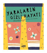 Abm Yayınevi Yaraların Gizli Hayatı kitabı - Mariona Tolosa Sistere - Abm Yayınevi