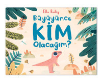 Taze Kitap Büyüyünce Kim Olacağım? - Ella Bailey