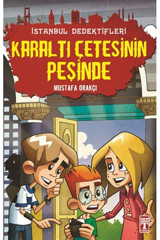 Timaş Yayınları Karaltı Çetesinin Peşinde - Istanbul Dedektifleri 2 _yeni Baskı _2022 Basım
