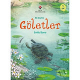 Göletler - İlk Okuma - Emily Bone - Tübitak Yayınları