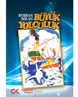 Büyük Yolculuk - Burhan Bolan - Cumhuriyet Kitapları