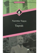 Bütün Eserleri 12-Taşralı - Nurettin Topçu - Dergah Yayınları