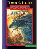 Korku Kulübü 12 - Canavar Yuvası - Thomas Brezina - Beyaz Balina Yayınları