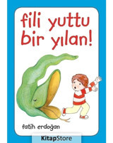 Fili Yuttu Bir Yılan - Fatih Erdoğan - Fatih Erdoğan - Mavi Bulut Yayıncılık