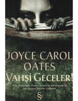 Vahşi Geceler - Joyce Carol Oates - Everest Yayınları