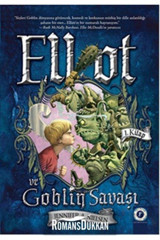 Artemis Yayınları Elliot ve Goblin Savaşı (Ciltli) / 1. Kitap kitabı / Jennifer Nielsen / Artemis Yayınları
