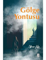 Gölge Yontusu - Alkan Kılıç - Ketebe