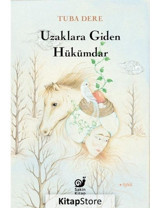 Uzaklara Giden Hükümdar - Tuba Dere - Sakin Kitap