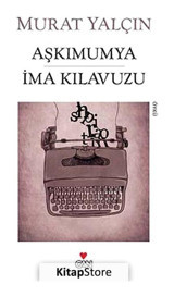 Aşkımumya İma Kılavuzu - Murat Yalçın - Can Yayınları