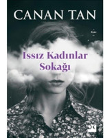 Issız Kadınlar Sokağı - Canan Tan - Doğan Kitap
