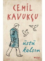 Üstü Kalsın - Cemil Kavukçu - Can Yayınları