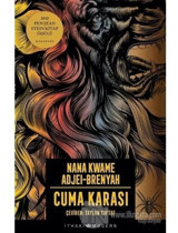 Cuma Karası - Nana Kwame Adjei Brenyah - İthaki Yayınları