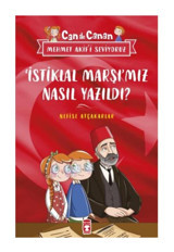 Timaş Çocuk İstiklal Marşımız Nasıl Yazıldı? & Can Ile Canan Mehmet Akifi Seviyoruz