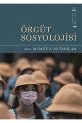 Dora Yayıncılık Örgüt Sosyolojisi / Memet Zencirkıran / Dora Basım Yayın / 9786052472699