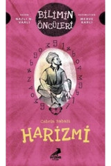 Erdem Çocuk Cebrin Babası Harizmi - Bilimin Öncüleri
