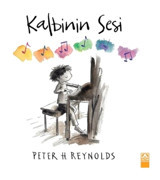 Altın Kitaplar Kalbinin Sesi - Peter H. Reynolds 9789752125919