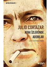 Ayak İzlerinde Adımlar - Julio Cortazar - Can Yayınları
