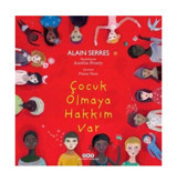 Yapı Kredi Yayınları Çocuk Olmaya Hakkım Var ( Karton Kapak )