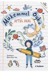 Tudem Yayınları Mükemmel Öykü Aytül Akal Kitabı 48 Sayfa Tudem Yayınları