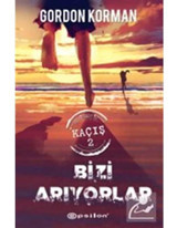 Bizi Arıyorlar-Kaçış 2 - Gordon Korman - Epsilon Yayınevi