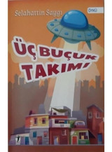 Üç Buçuk Takımı - Selahattin Saygı - İki Eylül Yayınevi