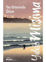 Yaz Ortasında Ölüm - Yukio Mişima - Can Yayınları