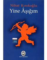 Yine Aşığım - Nihat Kınıkoğlu - Cem Yayınevi