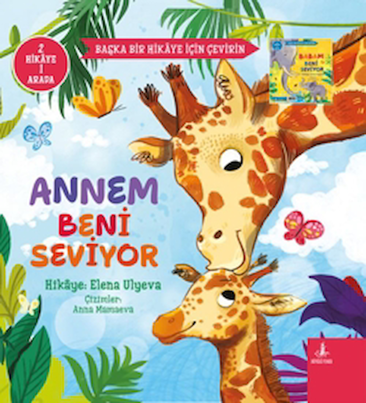 Annem Beni Seviyor / Elena Ulyeva / Büyülü Fener Yayınları / 9789752524620