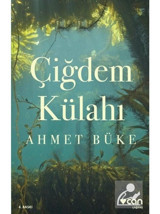 Çiğdem Külahı - Ahmet Büke - Can Yayınları