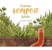 Redhouse Kidz Yayınları Anasınıfı ve 1.Sınıflar İçin Hikaye Kitabı-Soso'nun Kompost Kitabı-Sima Özkan
