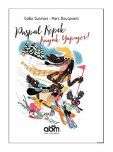 Paspal Köpek Kayak Yapıyor! - Colas Gutman - Abm Yayınevi