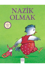 1001 Çiçek Kitaplar Nazik Olmak - Yararları Dizisi - Sophie Bellier