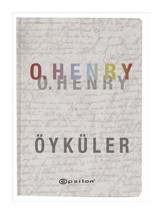 O. Henry - Öyküler - O. Henry - Epsilon Yayınevi