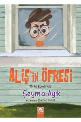 Altın Kitaplar Aliş'in Öfkesi / Şeyma Ayık / Altın Kitaplar / 9789752125469