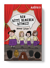 Taze Kitap Asiye 5 - Ben Bitti Demeden Bitmez! - Halenur Çalışan