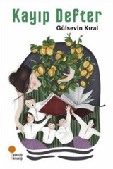 Günışığı Kitaplığı Kayıp Defter kitabı - Gülsevin Kıral - Günışığı Kitaplığı