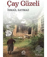 Çay Güzeli - İsmail Saymaz - İletişim Yayınları