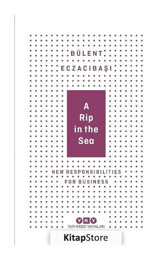 A Rip In The Sea-New Responsibilities For Business - Bülent Eczacıbaşı - Yapı Kredi Yayınları