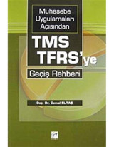 Muhasebe Uygulamaları Açısından TMS-TFRS'ye Geçiş Rehberi - Cemal Elitaş - Gazi Kitabevi