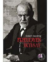Freudyen İktisat - Erdem Seçilmiş - Efil Yayınevi Yayınları