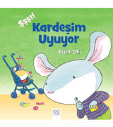 1001 Çiçek Kitaplar Şşşt! Kardeşim Uyuyor Ruth Ohi - Ruth Ohi