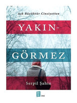 Yakın-Görmez - Serpil Şahin - Mona
