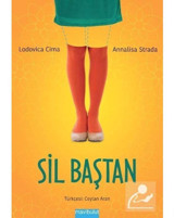 Sil Baştan - Annalisa Strada - Lodovica Cima - Mavi Bulut Yayıncılık