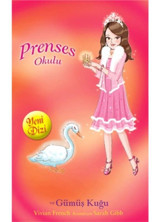 Prenses Okulu 24 - Sarah ve Gümüş Kuğu- Doğan ve Egmont Yayıncılık