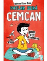 Patlak Zeka Cemcan - Bilim Tatil Dinlemez - Birsen Ekim Özen - Timaş Çocuk