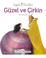 1001 Çiçek Kitaplar Değerli Masallar - Güzel Ve Çirkin Grimm Kardeşler - Grimm Kardeşler