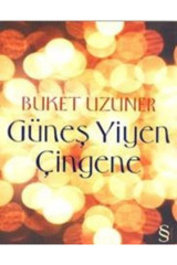 Everest Yayınları Güneş Yiyen Çingene, Buket Uzuner, , Güneş Yiyen Çingene Kitabı, 116 Sayfa