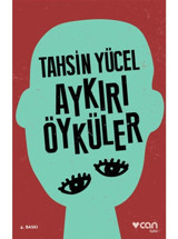 Aykırı Öyküler - Tahsin Yücel - Can Yayınları